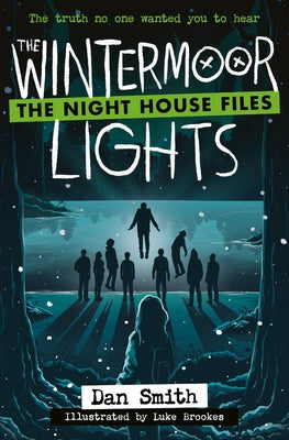 The Nighthouse Files - The Wintermoor Lights by Smith, Dan