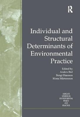 Individual and Structural Determinants of Environmental Practice by Hansson, Bengt
