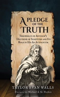 A Pledge of the Truth by Walls, Taylor Evan