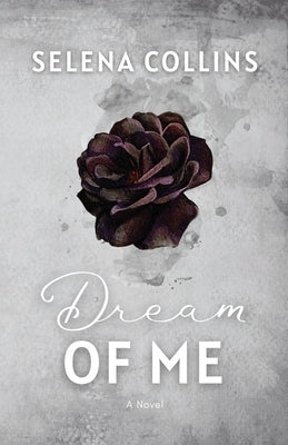 Dream of Me by Collins, Selena