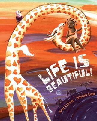 Life Is Beautiful! by Eulate, Ana