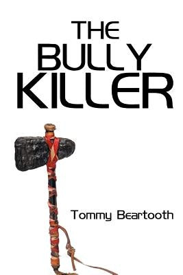 The Bully Killer by Beartooth, Tommy