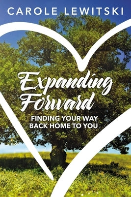 Expanding Forward by Lewitski, Carole