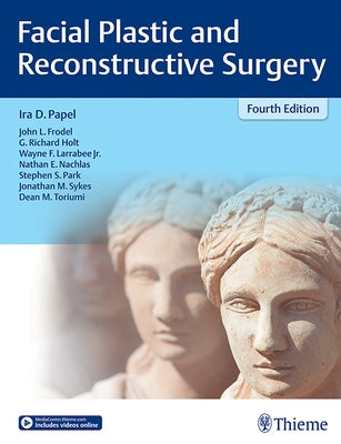 Facial Plastic and Reconstructive Surgery by Papel, Ira D.