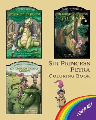 Sir Princess Petra Coloring Book by Robinson, Diane Mae