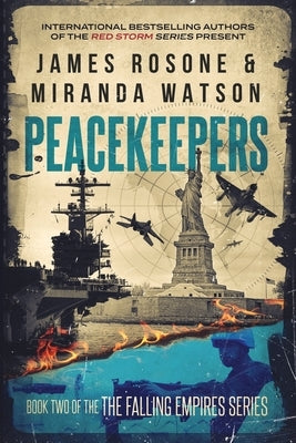 Peacekeepers by Rosone, James