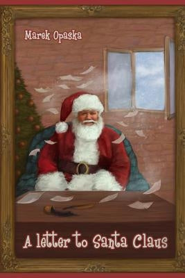 A Letter to Santa Claus by Bies, Kinga