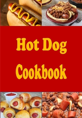 Hot Dog Cookbook by Sommers, Laura