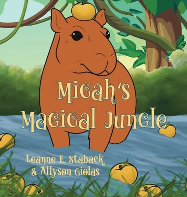 Micah's Magical Jungle by Staback, Leanne E.