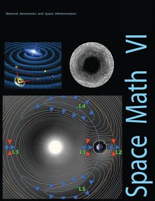 Space Math VI by Administration, National Aeronautics and