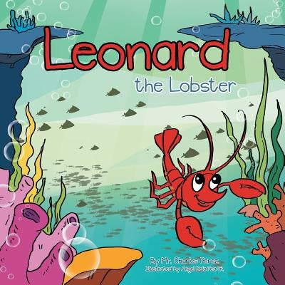 Leonard the Lobster by Perez, Charles