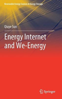 Energy Internet and We-Energy by Sun, Qiuye