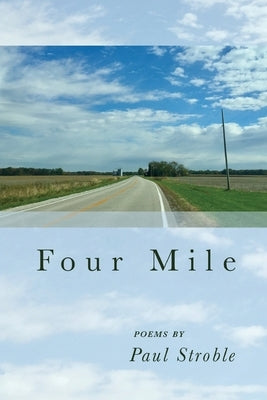 Four Mile by Stroble, Paul