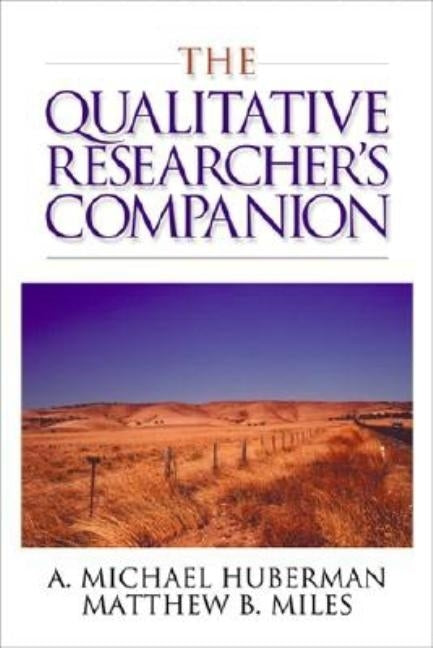 The Qualitative Researcher's Companion by Huberman, A. Michael