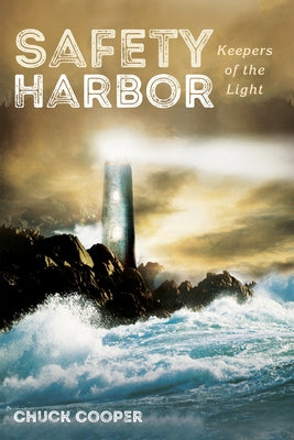 Safety Harbor: Keepers of the Light by Cooper, Chuck