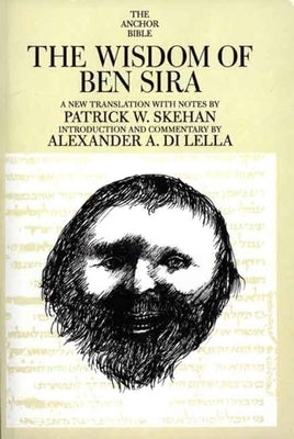 Wisdom of Ben Sira by Skehan, Patrick W.