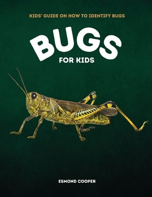 Bugs for Kids by Cooper, Esmond