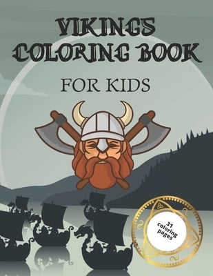 Vikings Coloring Book: 31 coloring pages for kids with nordic pagan characters! by Harrison, Benedict