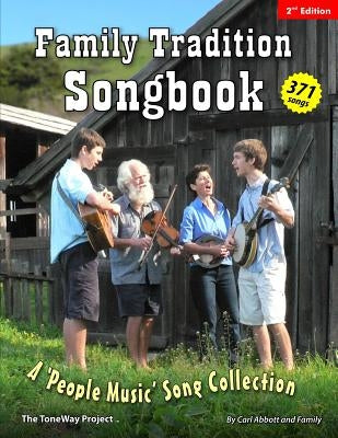Family Tradition Songbook: A 'People Music' Song Collection by Abbott, Luke