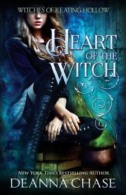 Heart of the Witch by Chase, Deanna