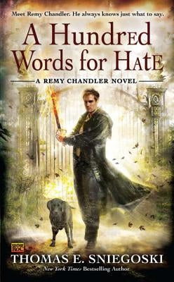 A Hundred Words for Hate by Sniegoski, Thomas E.