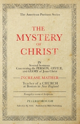 The Mystery of Christ by Mather, Increase