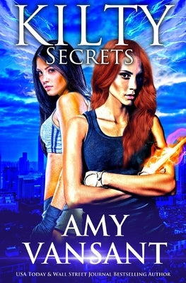 Kilty Secrets: Time-Travel Urban Fantasy Thriller with a Killer Sense of Humor by Vansant, Amy