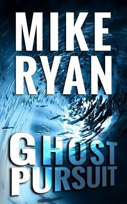 Ghost Pursuit by Ryan, Mike
