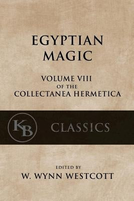 Egyptian Magic by Westcott, W. Wynn
