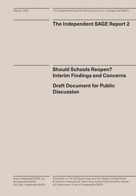 Should Schools Reopen? Interim Findings and Concerns: Draft Document for Public Discussion by Independent Sage