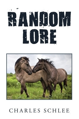Random Lore by Schlee, Charles