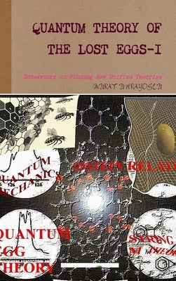 Quantum Theory of the Lost Eggs-I by Uhrayoglu, Murat