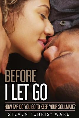 Before I Let Go... by Zacharias, Ingrid