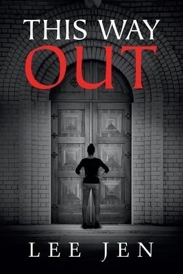 This Way Out by Jen, Lee