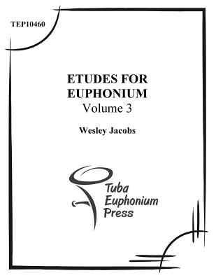 Etudes for Euphonium (volume 3) by Jacobs, Wesley