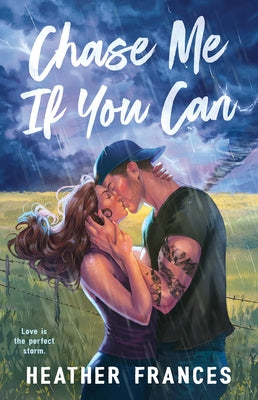 Chase Me If You Can by Frances, Heather