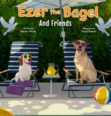 Ezer the Bagel: And Friends by Nicely, Marisa