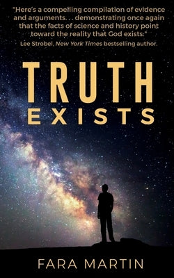 Truth Exists by Martin, Fara