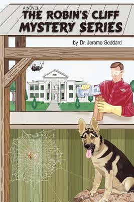 The Robin's Cliff Mystery Series by Goddard, Jerome