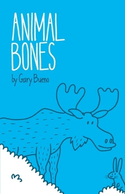 Animal Bones by Bueno, Gary