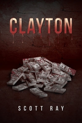 Clayton by Ray, Scott