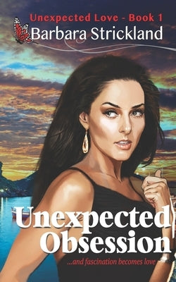 Unexpected Obsession by Strickland, Barbara