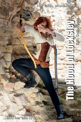 The Hood Of Locksley by Schubach, Erik