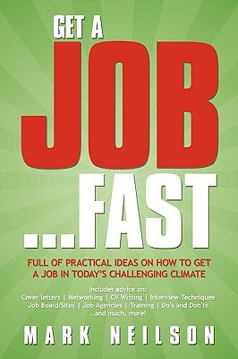 Get a Job...Fast by Neilson, Mark