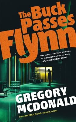 The Buck Passes Flynn by McDonald, Gregory