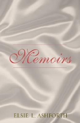 Memoirs by Ashforth, Elsie L.