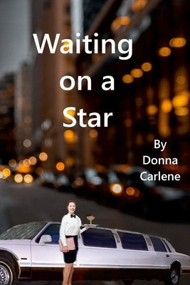 Waiting On a Star by Carlene, Donna