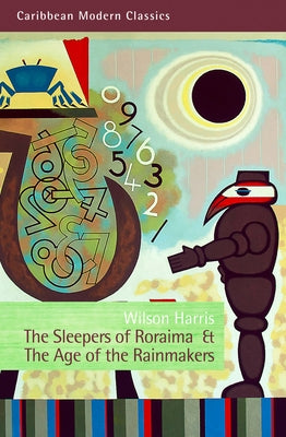 The Sleepers of Roraima & the Age of the Rainmakers by Harris, Wilson