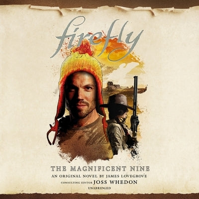 Firefly: Magnificent Nine by Lovegrove, James