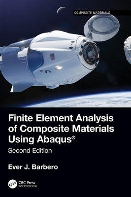 Finite Element Analysis of Composite Materials Using Abaqus(r) by Barbero, Ever J.